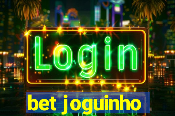 bet joguinho