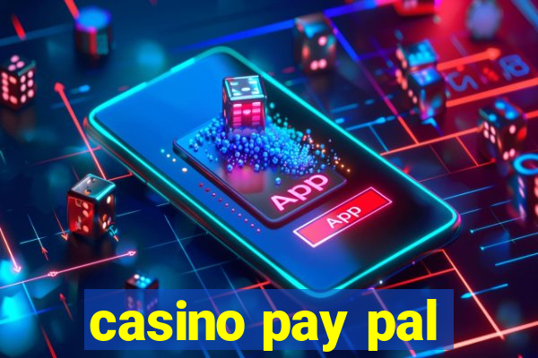 casino pay pal