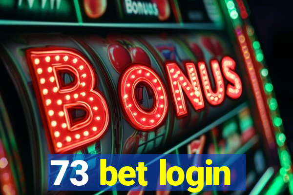 73 bet login