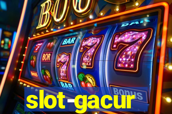 slot-gacur