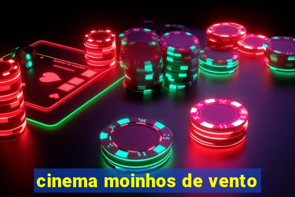 cinema moinhos de vento