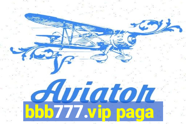 bbb777.vip paga