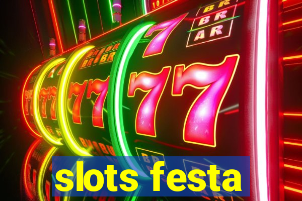 slots festa