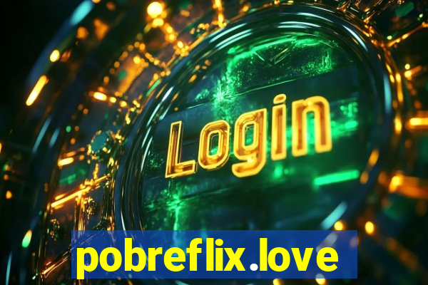 pobreflix.love