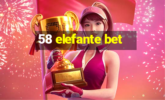 58 elefante bet