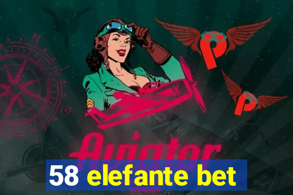 58 elefante bet