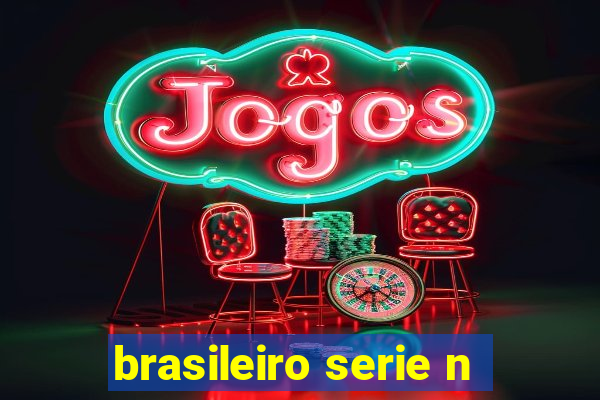 brasileiro serie n