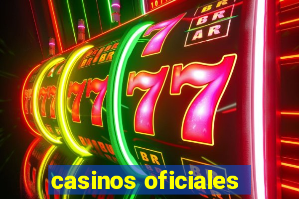 casinos oficiales