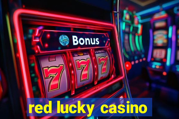 red lucky casino