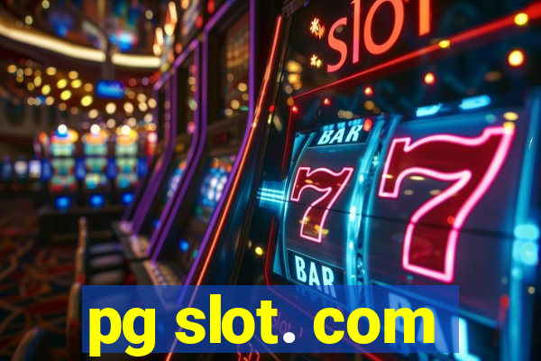 pg slot. com