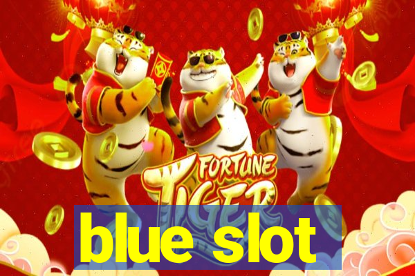 blue slot