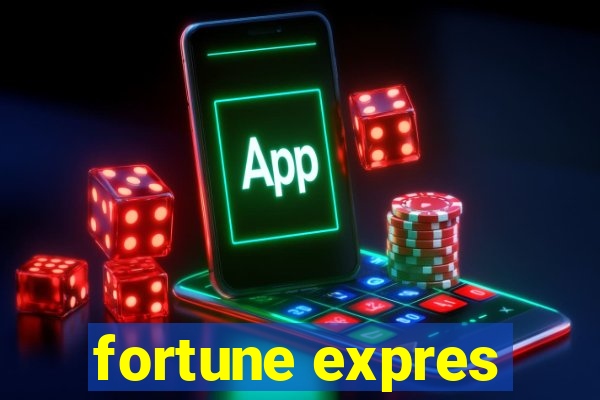 fortune expres