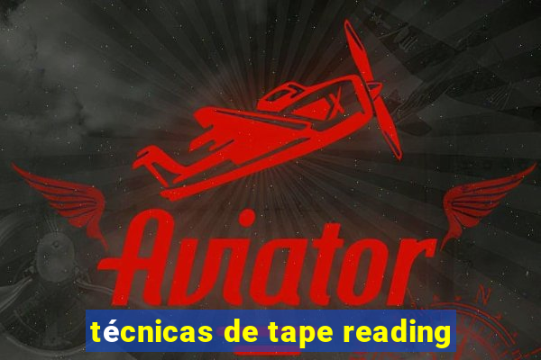 técnicas de tape reading