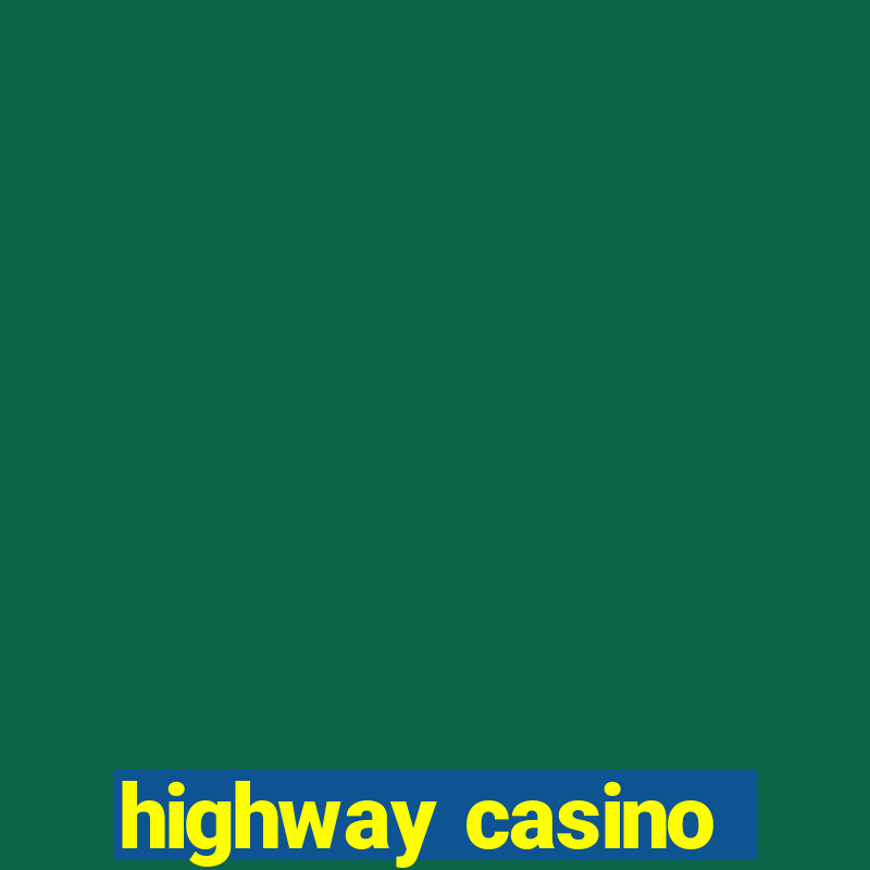 highway casino