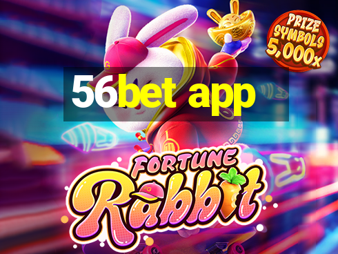 56bet app