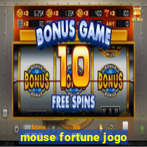 mouse fortune jogo