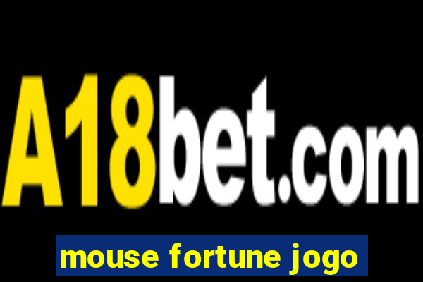 mouse fortune jogo