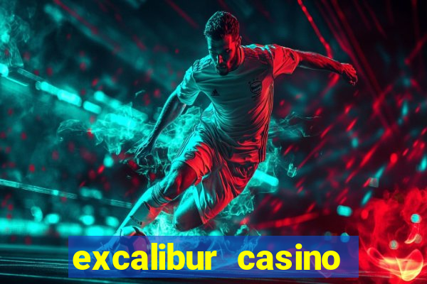 excalibur casino and hotel