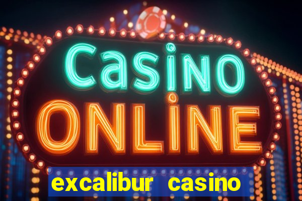 excalibur casino and hotel