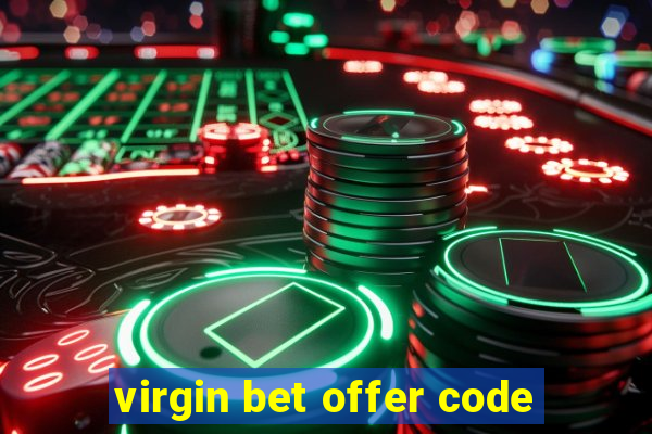 virgin bet offer code