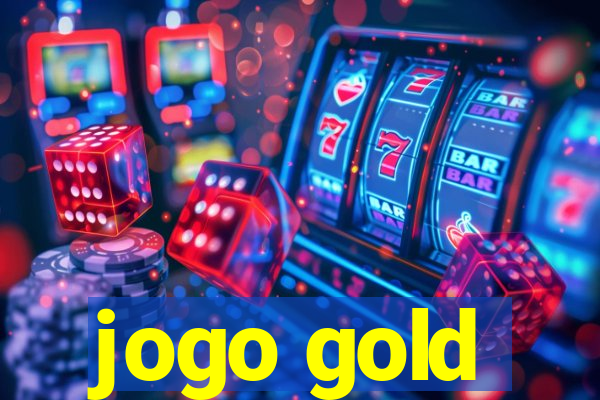 jogo gold