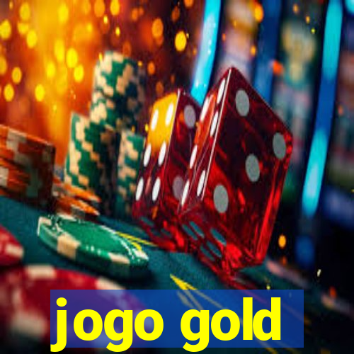 jogo gold