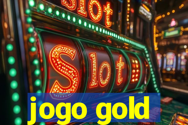 jogo gold