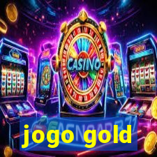 jogo gold