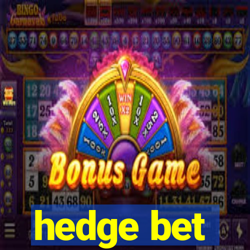 hedge bet