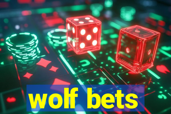 wolf bets