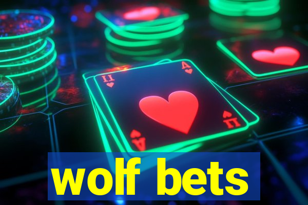 wolf bets