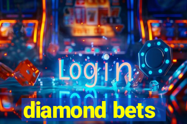 diamond bets