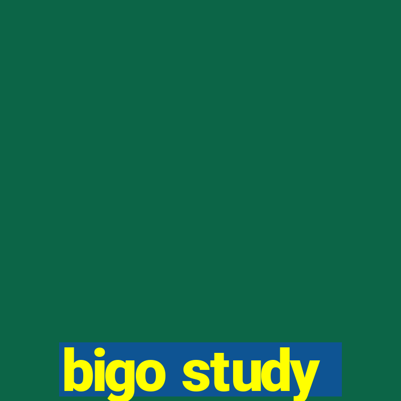 bigo study