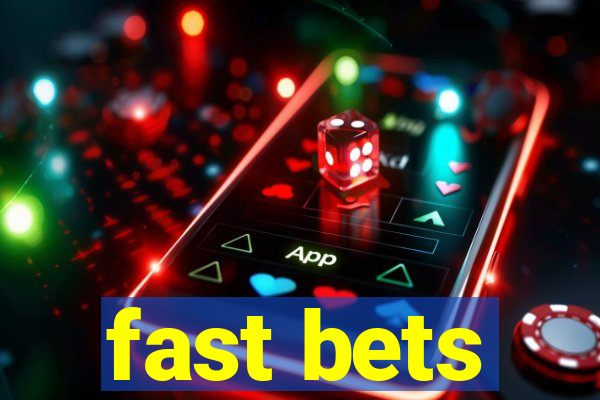 fast bets