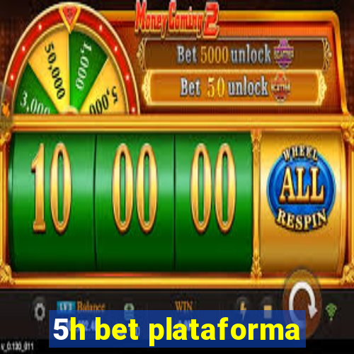 5h bet plataforma