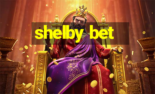 shelby bet