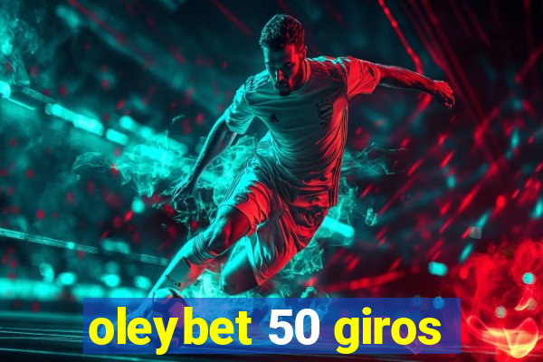 oleybet 50 giros