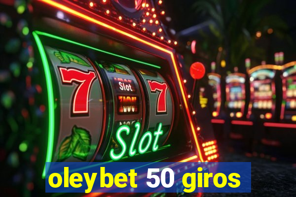 oleybet 50 giros