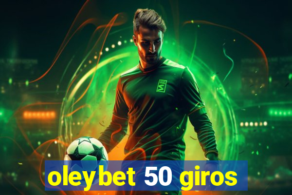 oleybet 50 giros