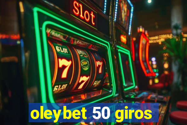 oleybet 50 giros