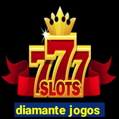 diamante jogos