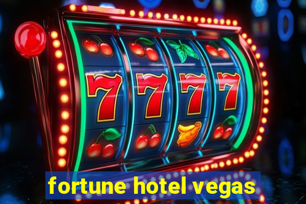 fortune hotel vegas