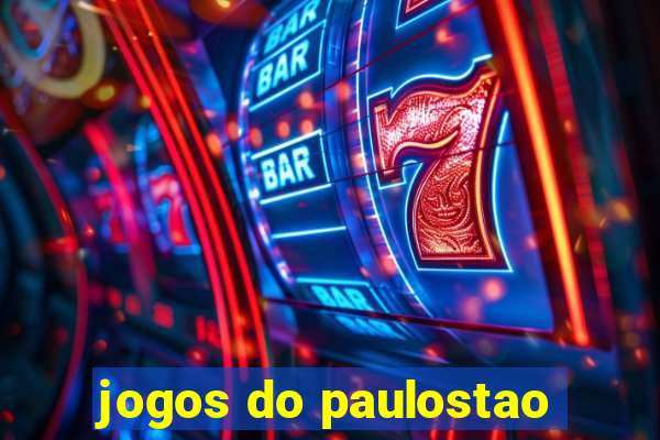 jogos do paulostao