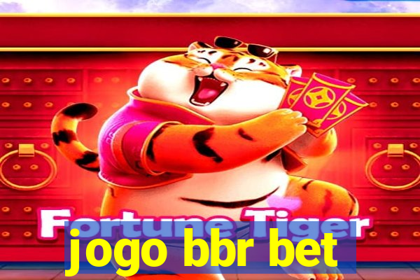 jogo bbr bet