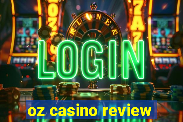 oz casino review