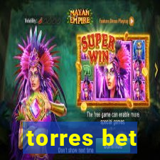 torres bet