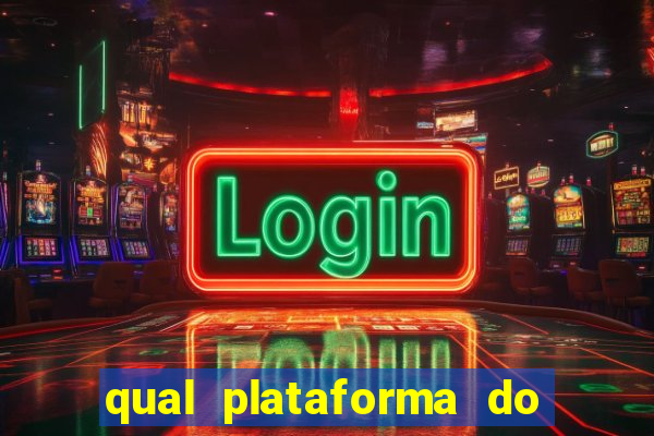 qual plataforma do tigrinho paga mais