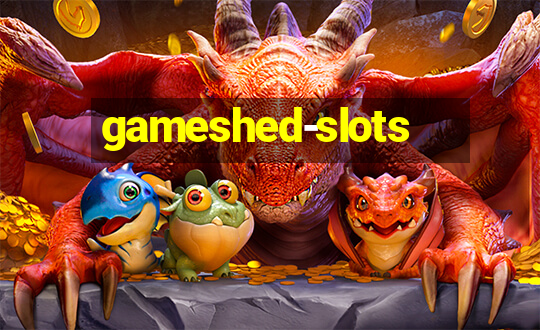 gameshed-slots