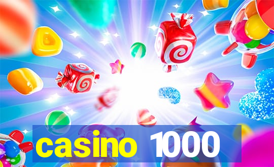 casino 1000