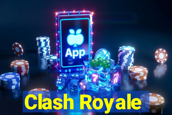 Clash Royale